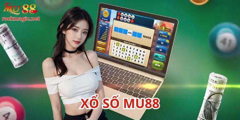 Thông tin về sảnh xổ số Mu88